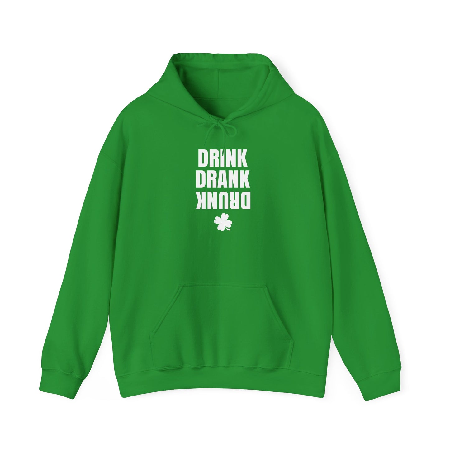 Drink Drank Drunk - St Patricks Day