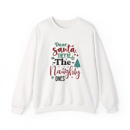 Christmas 'They're the Naughty Ones, Santa' Sweatshirt